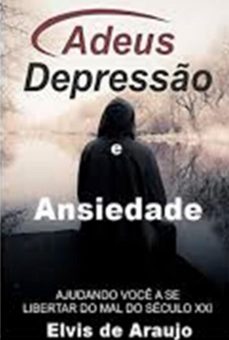 adeus depresso e ansiedade (ebook)-araujo de elvis-3410007263914