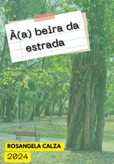 a(a) beira da estrada (ebook)-calza rosangela-3410007393314