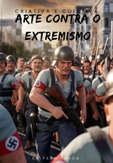 arte contra o extremismo (ebook)-arlyson lanoa-3410007517314