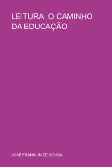 leitura: o caminho da educaço (ebook)-josé franklin de sousa-3410007582114
