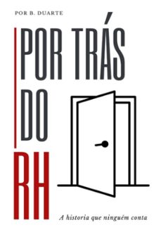 por tras do rh: a historia que ninguem conta (ebook)-b. duarte-3410007890714