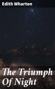 the triumph of night (ebook)-edith wharton-4057664583314