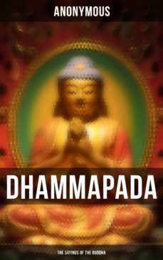 dhammapada: the sayings of the buddha (ebook)-4064066393014