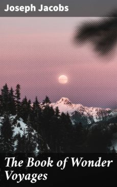 the book of wonder voyages (ebook)-joseph jacobs-4064066442514