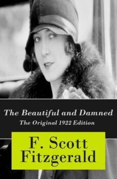 the beautiful and damned - the original 1922 edition (ebook)-f. scott fitzgerald-4064066444914