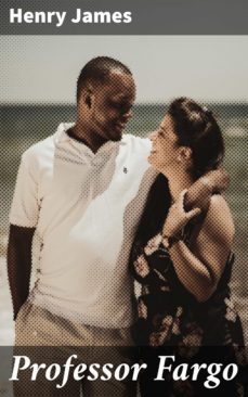 professor fargo (ebook)-henry james-4064066451714