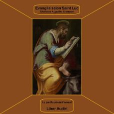 evangile selon saint luc (audiolibro)-chanoine augustin crampon-4070169789814