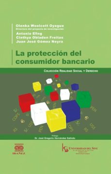 la proteccion del consumidor bancario (ebook)-olenka woolcott oyague-4099995593914