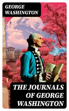 the journals of george washington (ebook)-george washington-8596547747314
