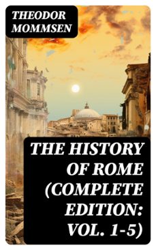 the history of rome (complete edition: vol. 1-5) (ebook)-8596547754114