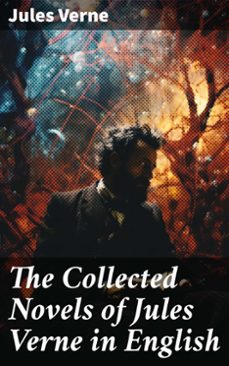 the collected novels of jules verne in english (ebook)-jules verne-8596547782414