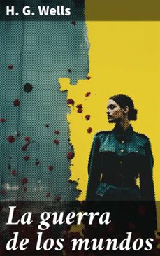 la guerra de los mundos (ebook)-herbert george wells-8596547801214