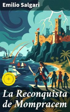 la reconquista de mompracem (ebook)-emilio salgari-8596547824114