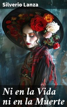 ni en la vida ni en la muerte (ebook)-silverio lanza-8596547826514