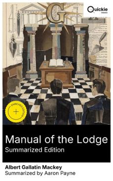 manual of the lodge (summarized edition) (ebook)-albert gallatin mackey-8596547880714