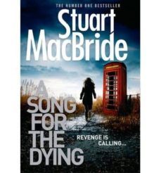a song for the dying-stuart macbride-9780007344314