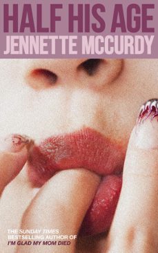 half his age (ebook)-jennette mccurdy-9780008617714