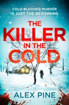 the killer in the cold-alex pine-9780008706814