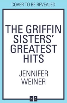 the griffin sisters' greatest hits (ebook)-jennifer weiner-9780008740214