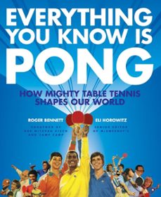 everything you know is pong (ebook)-roger bennett-eli horowitz-9780062016614