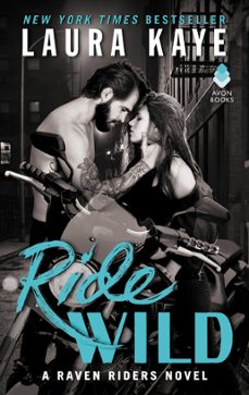 ride wild-laura kaye-9780062403414