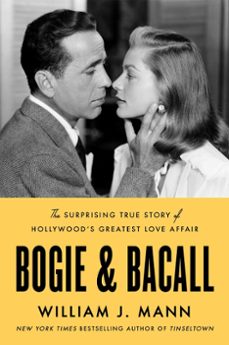 bogie &amp; bacall (ebook)-william j. mann-9780063026414