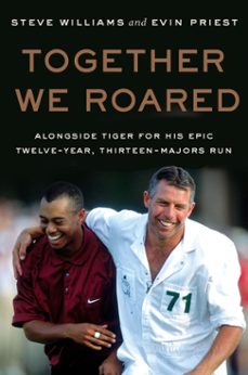 together we roared (ebook)-steve williams-evin priest-9780063418714