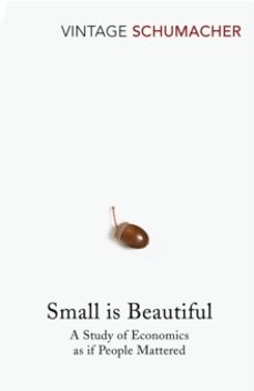 small is beautiful-e f schumacher-9780099225614