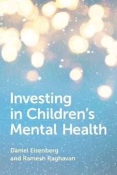 investing in childrens mental health-daniel eisenberg-9780190942014