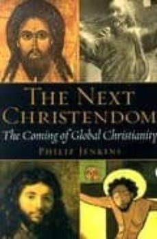 the next christendom: the coming of global christianity-9780195168914