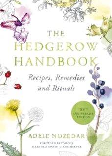 the hedgerow handbook-adele nozedar-9780224086714
