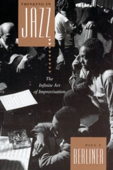 thinking in jazz-paul f. berliner-9780226043814