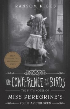 the conference of the birds : miss peregrine s peculiar children-9780241320914