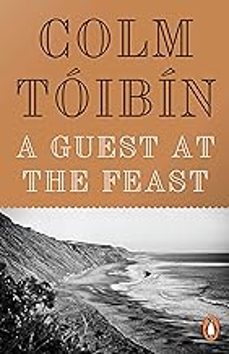 a guest at the feast-colm toibin-9780241970614