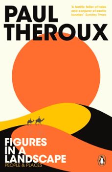 figures in a landscape-paul theroux-9780241977514