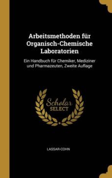 arbeitsmethoden fur organisch-chemische laboratorien-9780274069514