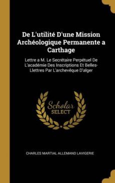 de lutilit dune mission archologique permanente a carthage-9780274253814