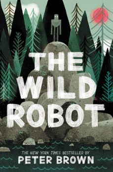 the wild robot (ebook)-peter brown-9780316382014