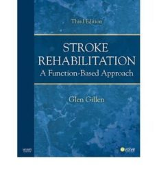 stroke rehabilitation: a function-based approach (3r ed.)-glen gillen-9780323059114