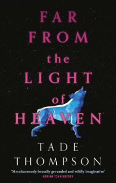 far from the light of heaven (ebook)-tade thompson-9780356514314