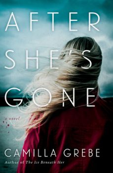 after she's gone (ebook)-camilla grebe-9780425284414