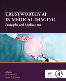 trustworthy ai in medical imaging-marco lorenzi-9780443237614