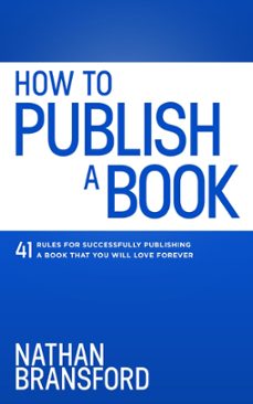 how to publish a book (ebook)-nathan bransford-9780463864814