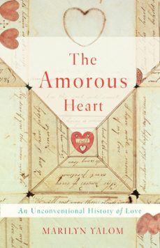 the amorous heart (ebook)-marilyn yalom-9780465094714