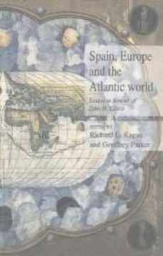spain, europe and the atlantic world-john h. elliott-9780521525114