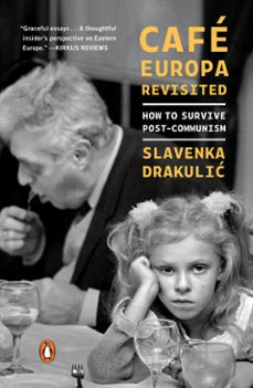 cafe europa revisited (ebook)-slavenka drakulic-9780525505914