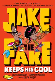 jake the fake keeps his cool (ebook)-craig robinson-adam mansbach-9780553523614