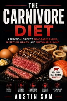 the carnivore diet-austin sam-9780557944514