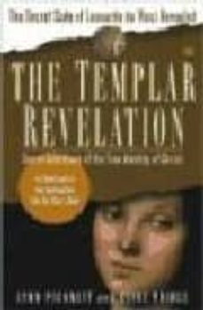 the templar revelation: secretguardians of the true identity of c hrist-9780684848914