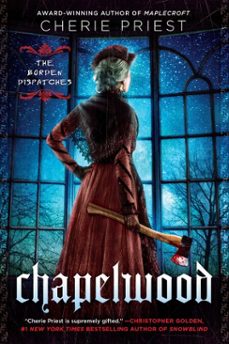 chapelwood (ebook)-cherie priest-9780698138414